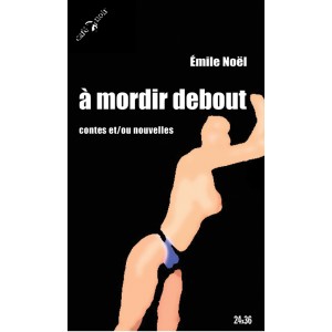 A mordir debout