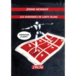 Les aventures de corps blanc